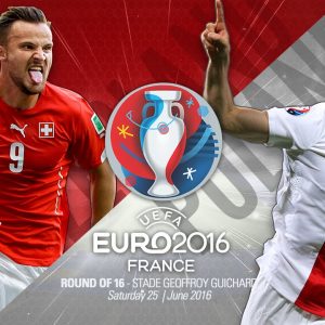 Euro 2016 Poland vs Switzerland
