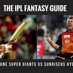 Fantasy Tips for Rising Pune Supergiant vs Sunrisers Hyderabad