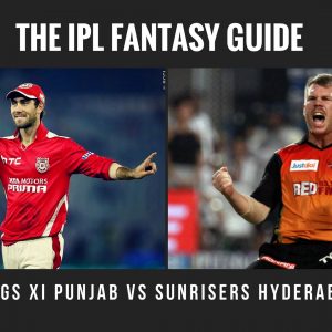 Fandromeda Fantasy Tips for Kings XI Punjab vs Sunrisers Hyderabad