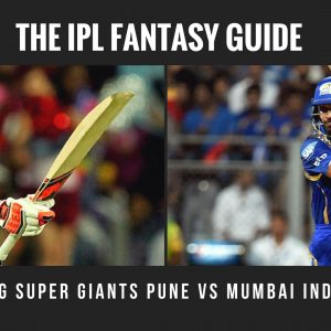 IPL Fantasy tips for Rising Pune Supergiant vs Mumbai Indians