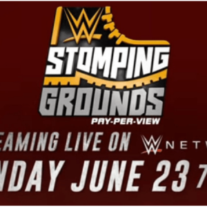 WWE Stomping Grounds: Matches and Predictions