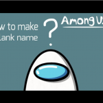 Among Us Blank Name