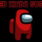 Sus meaning in Among Us