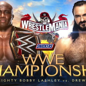 WWE Champion Bobby Lashley comments on the his postion on Wrestlemania 37 Card