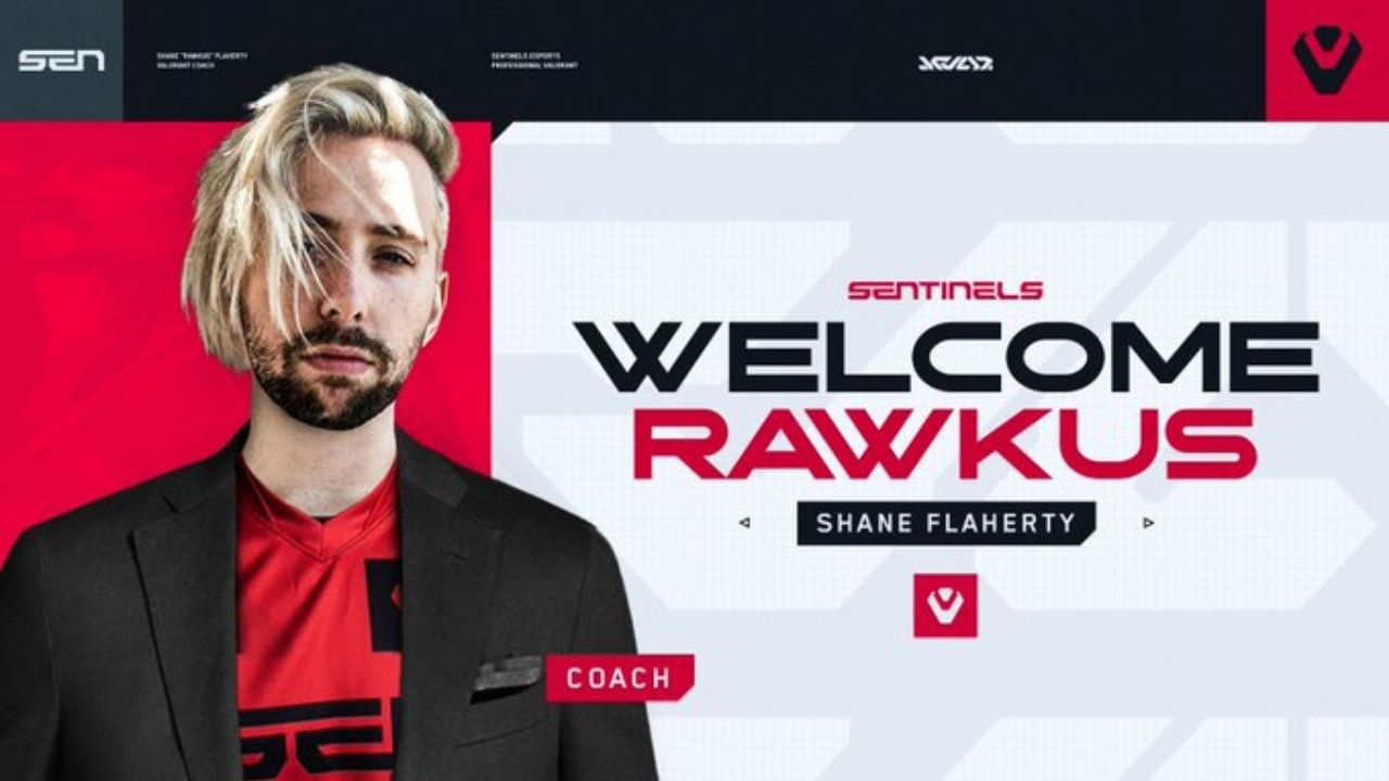 Sentinels Valorant Coach : American E-sports Org. Picks Up FaZe Clan Shane "Rawkus" Flaherty As Their New Coach