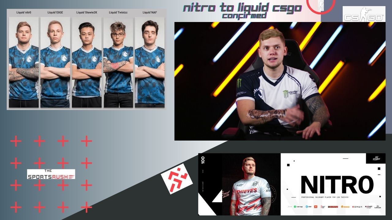 nitr0 to liquid csgo from 100t valorant