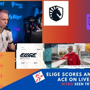 Team Liquid Entry Fragger EliGe scores a mental ace on Dust 2 in CSGO on Twitch LiveStream