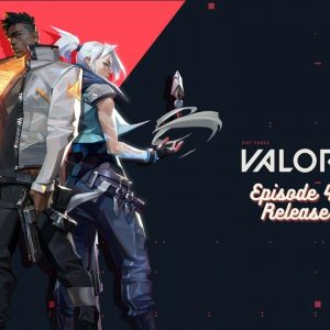 Valorant Episode 4 Act 2 Update Release time and leaks
