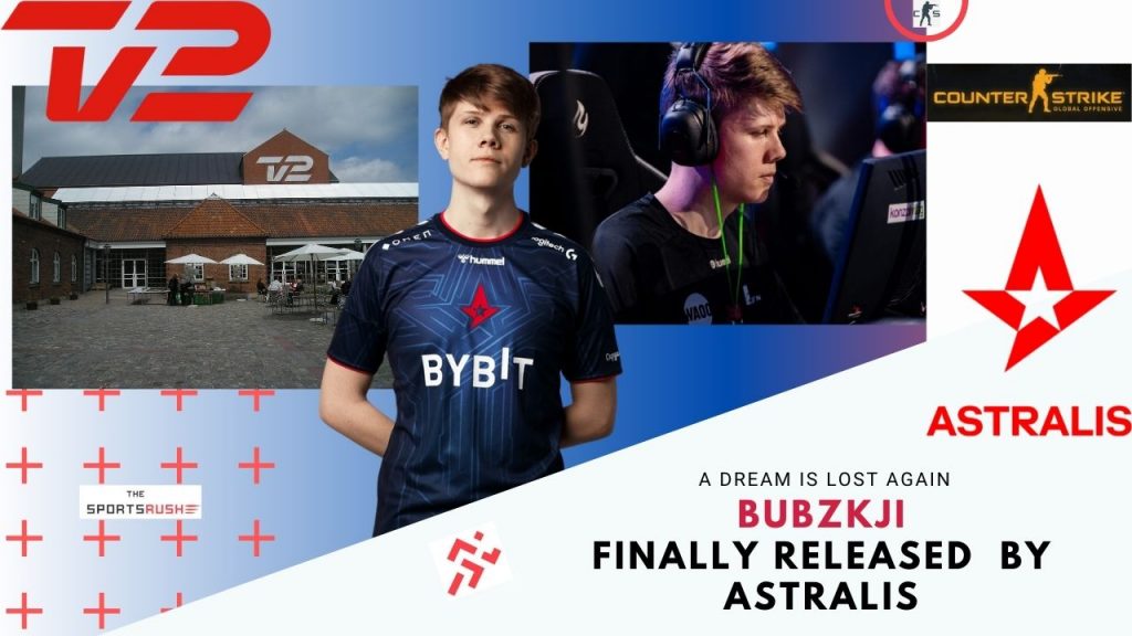 Bubzkji to join TV2 after contract termination with Astralis CSGO