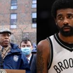 "I think it's unfair and I'm not sure if a Boston fan created this rule": New York City mayor Eric Adams confesses to being struggling with the COVID mandate of the Big Apple but believes allowing players like Kyrie Irving would send a mixed message