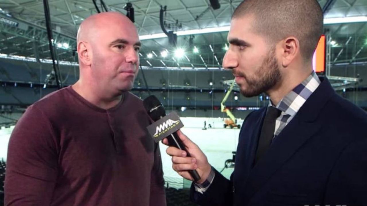 Dana white Ariel Helwani