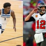 "Anthony Edwards is taking your job Tom Brady": NFL and NBA fans go crazy after a viral Tweet of the Timberwolves star catches Bucs QB's attention