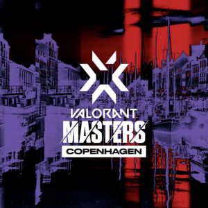 Valorant Masters Copenhagen Playoffs Teams and Schedule