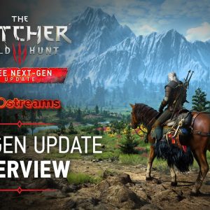 Witcher 3 free next-gen upgrade gets new trailer and features list