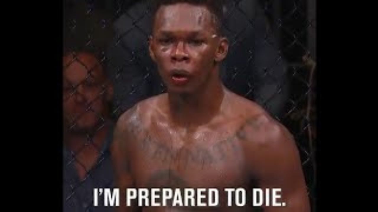Israel Adesanya Prepared To Die