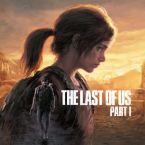 The Last of Us Part 1 PC: When Is It Coming to PC? Release Date and More!