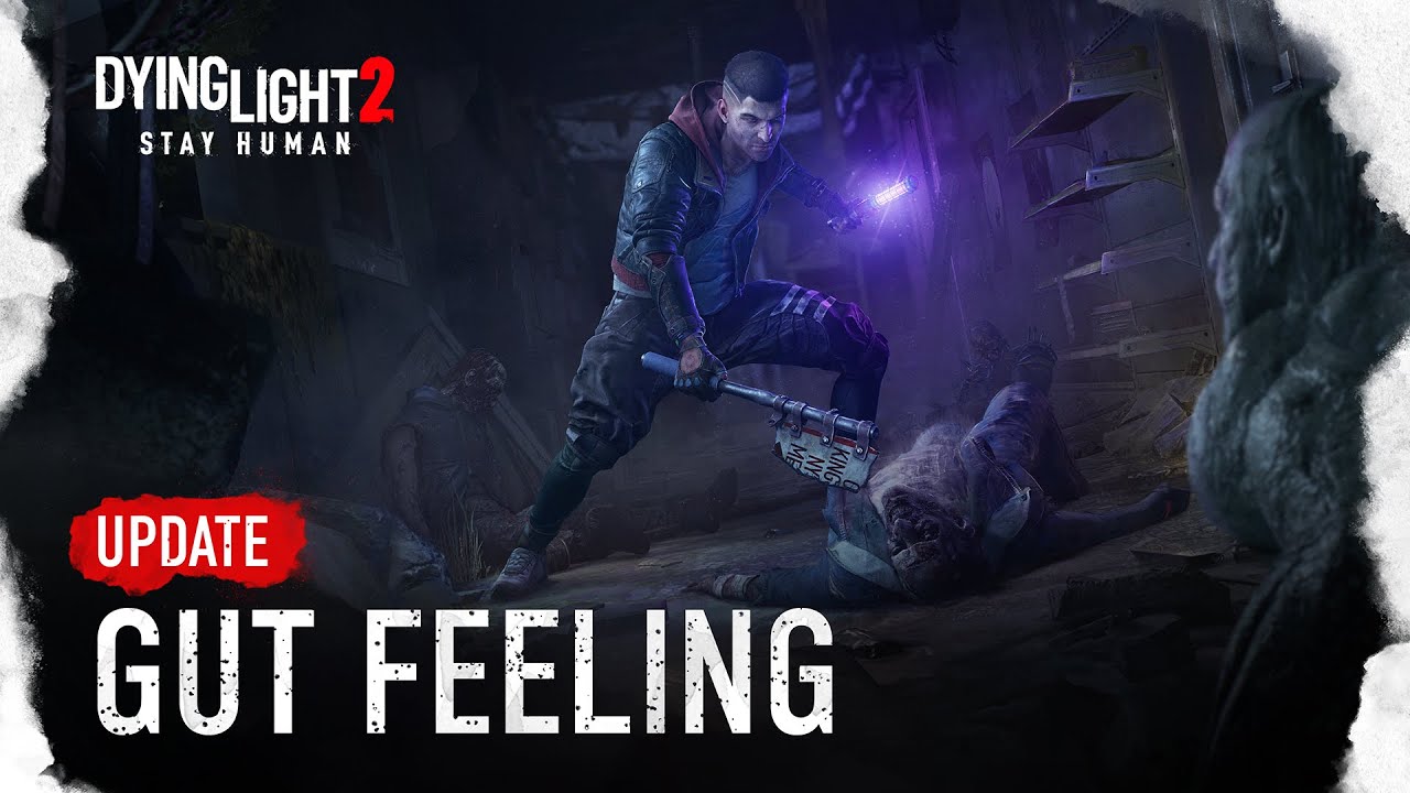 Dying Light 2 'Gut Feeling' Update 1.10 improves combat and dismemberment