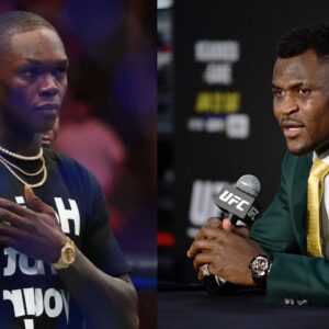 Despite Rejecting a $8,000,000 Deal, Israel Adesanya Believes Francis Ngannou Will Be Back in the UFC