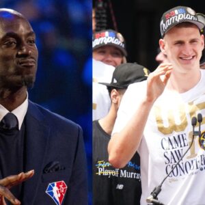 "Champ Sh*t": Kevin Garnett Can't Get Enough of Nikola Jokic's Nonchalant Answer to Whether He's Picked Up a Basketball in 4 Months