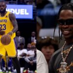 "It's Like a Drug": LeBron James Points Out a Similarity Between Travis Scott and Himself