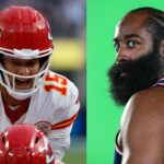 Patrick Mahomes. James Harden