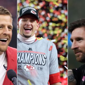 JJ Watt, Patrick Mahomes and Lionel Messi