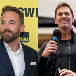 Ben Affleck and Tom Brady.