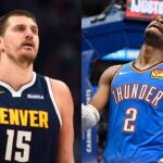 Nikola Jokic(L) and Shai Gilgeous-Alexander(R)